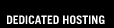 Dedicated Hosting